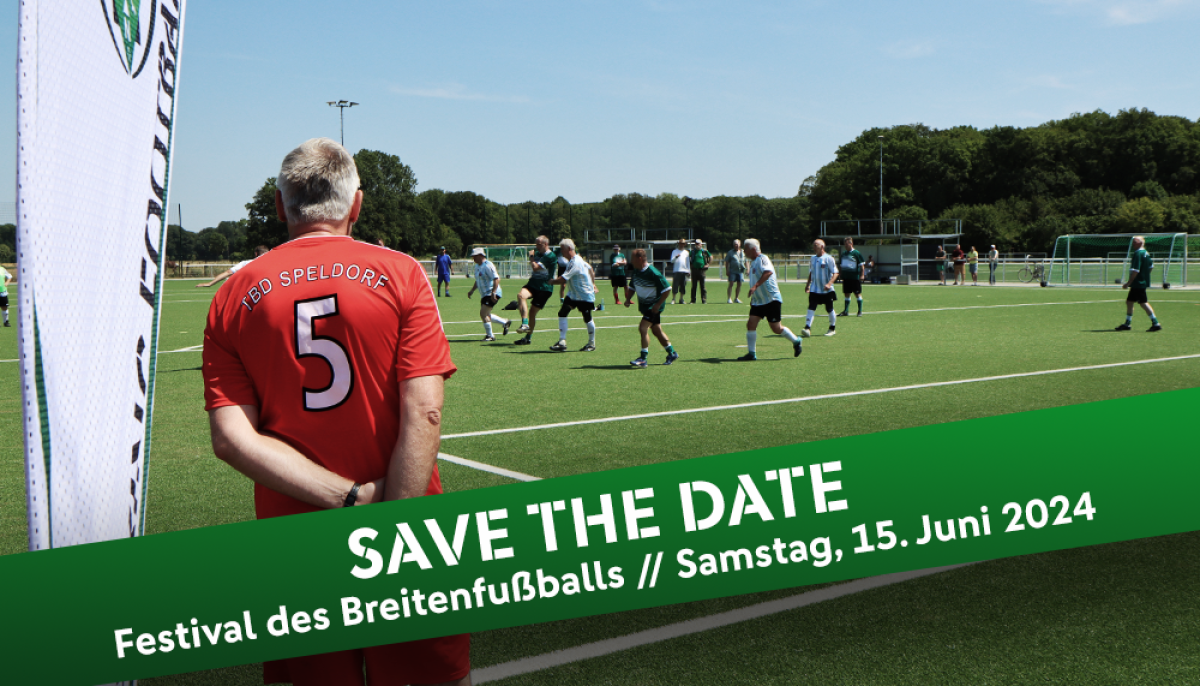 Save the Date: Festival des Breitenfußballs 2024 findet am Samstag, 15. Juni 2024, in Düsseldorf statt