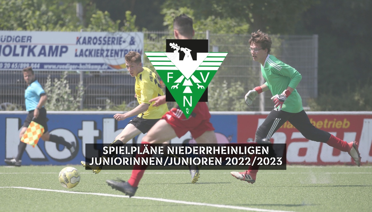 Spielpläne für Niederrheinligen der Junioren und Juniorinnen 2022/2023 stehen